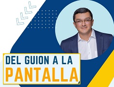 Del guion a la pantalla, con Yamid López